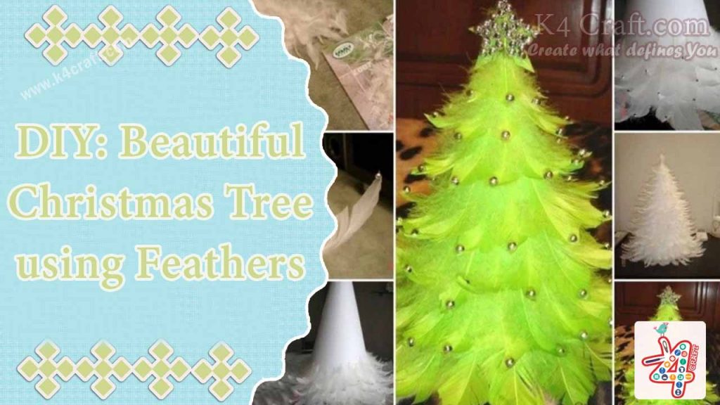 DIY: Make Beautiful Christmas Tree using Feathers - K4 Craft
